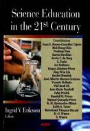 Science Education in the 21st Century edito da Nova Science Publishers Inc
