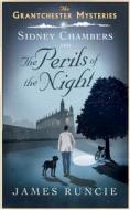 Sidney Chambers and the Perils of the Night di James Runcie edito da BLOOMSBURY