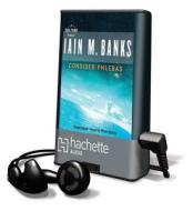 Consider Phlebus di Iain M. Banks edito da Hachette Audio