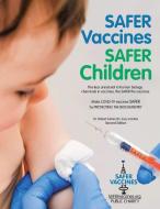 Safer Vaccines, Safer Children di Robert Caires DC Esq. inactive edito da PageTurner, Press and Media