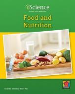 Food and Nutrition di Emily Sohn, Diane Bair edito da NORWOOD HOUSE PR