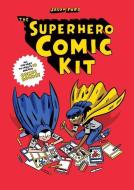 The Superhero Comic Kit Book di Jason Ford edito da LAURENCE KING PUB