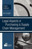 Legal Aspects of Purchasing and Supply Chain Management di Ian Longdin edito da Liverpool Academic Press