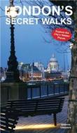 London's Secret Walks di Graeme Chesters edito da Survival Books