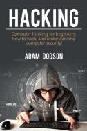 Hacking di Adam Dodson edito da Ingram Publishing