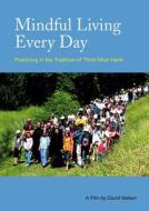 Mindful Living Every Day di David Nelson edito da Parallax Press