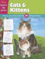 Learn to Draw Cats & Kittens edito da Walter Foster Library
