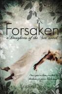 Forsaken: Daughters of the Sea di Kristen Day edito da Crushing Hearts and Black Butterfly Publishin