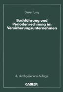 Buchführung und Periodenrechnung im Versicherungsunternehmen di Dieter Farny edito da Gabler Verlag