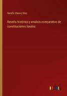 Reseña histórica y analisis comparativo de constituciones forales di Serafín Olave y Díez edito da Outlook Verlag
