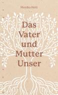 Das Vater und Mutter Unser di Monika Herz edito da Nymphenburger Verlag