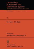 Konsum- und Produktionstheorie II di R. Henn, O. Opitz edito da Springer Berlin Heidelberg