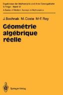 Géométrie algébrique réelle di Jacek Bochnak, Michel Coste, Marie-Francoise Roy edito da Springer Berlin Heidelberg