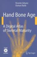 A Digital Atlas Of Skeletal Maturity di Vicente Gilsanz, Ratib Osman edito da Springer-verlag Berlin And Heidelberg Gmbh & Co. Kg