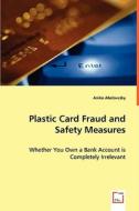 Plastic Card Fraud and Safety Measures di Aniko Abelovszky edito da VDM Verlag