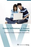 Gender Differences in Instant Messaging di Robert Yale edito da AV Akademikerverlag