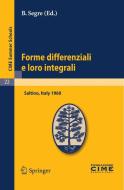 Forme Differenziali E Loro Integrali edito da Springer-verlag Berlin And Heidelberg Gmbh & Co. Kg