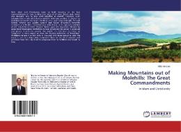 Making Mountains out of Molehills: The Great Commandments di Billy Benson edito da LAP Lambert Academic Publishing