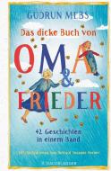 Das dicke Buch von Oma und Frieder di Gudrun Mebs edito da FISCHER Sauerländer