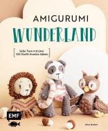 Amigurumi-Wunderland di Nina Becker edito da Edition Michael Fischer