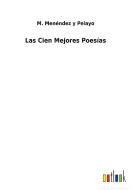 Las Cien Mejores Poesías di M. Menéndez y Pelayo edito da Outlook Verlag