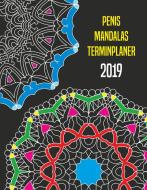 Penis Mandalas Terminplaner 2019 di Massimo Wolke edito da Books on Demand