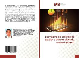 Le système de contrôle de gestion : Mise en place du tableau de bord di Rachiq Samir edito da Editions universitaires europeennes EUE