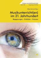 Musikunterricht(en) im 21. Jahrhundert edito da Wissner-Verlag