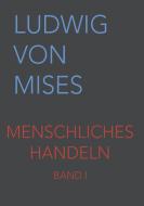 Menschliches Handeln di Ludwig Von Mises edito da mises.at