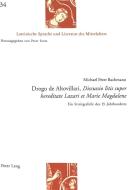 Drogo de Altovillari, "Discussio litis super hereditate Lazari et Marie Magdalene" di Michael Peter Bachmann edito da Lang, Peter