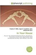 In Your House di #Miller,  Frederic P. Vandome,  Agnes F. Mcbrewster,  John edito da Vdm Publishing House