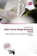 Altai Tavan Bogd National Park edito da Duct Publishing