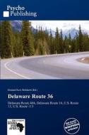 Delaware Route 36 edito da Crypt Publishing