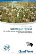 Callistemon Pallidus edito da Claud Press
