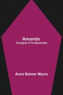 Amanda di Anna Balmer Myers edito da Alpha Editions