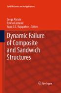 Dynamic Failure of Composite and Sandwich Structures edito da Springer