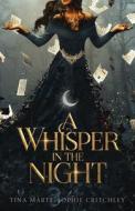 A Whisper In The Night di Tina Marte, Sophie Critchley, Rebel Rowser edito da FM by Faemance
