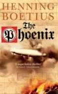 The Phoenix di Henning Boetius edito da Harpercollins Publishers