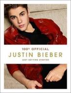 Justin Bieber: Just Getting Started (100% Official) di Justin Bieber edito da HarperCollins Publishers