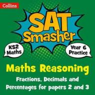 Year 6 Maths Reasoning - Fractions, Decimals And Percentages For Papers 2 And 3 di Collins KS2 edito da Harpercollins Publishers