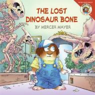 Little Critter: The Lost Dinosaur Bone di Mercer Mayer edito da HARPER FESTIVAL
