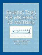 Ranking Tasks For Mechanics Of Materials di Shane Brown, Cara Poor edito da Pearson Education (us)