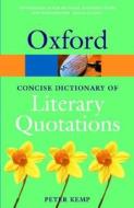 The Oxford Dictionary Of Literary Quotations edito da Oxford University Press