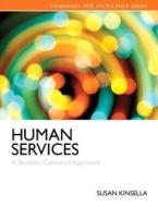 Human Services: A Student-Centered Approach, Enhanced Pearson Etext -- Access Card di Susan Kinsella edito da Pearson