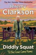 Diddly Squat 2 di Jeremy Clarkson edito da Penguin Books Ltd