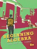 Beginning Algebra di John Tobey, Jeffrey Slater, Jamie Blair edito da Pearson Education (us)