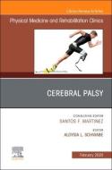 Cerebral Palsy,an Issue Of Physical Medicine And Rehabilitation Clinics Of North America di Schwabe edito da Elsevier Science Publishing Co Inc