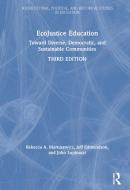 Ecojustice Education 3e Martusewic di MARTUSEWICZ edito da Taylor & Francis