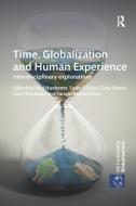 Time, Globalization And Human Experience edito da Taylor & Francis Ltd