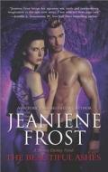 The Beautiful Ashes di Jeaniene Frost edito da Harlequin Books